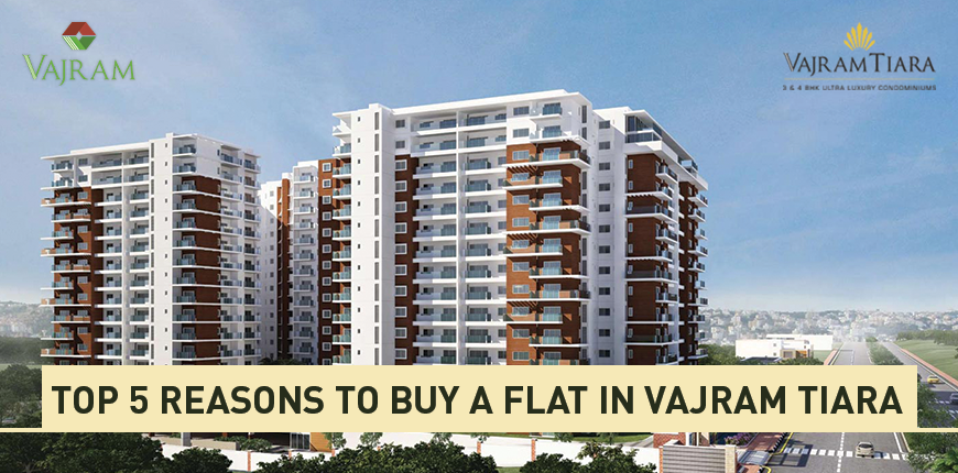 Top 5 reasons to buy a flat in Vajram Tiara