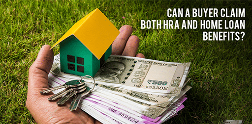Can a buyer claim both HRA as well as home loan benefits?