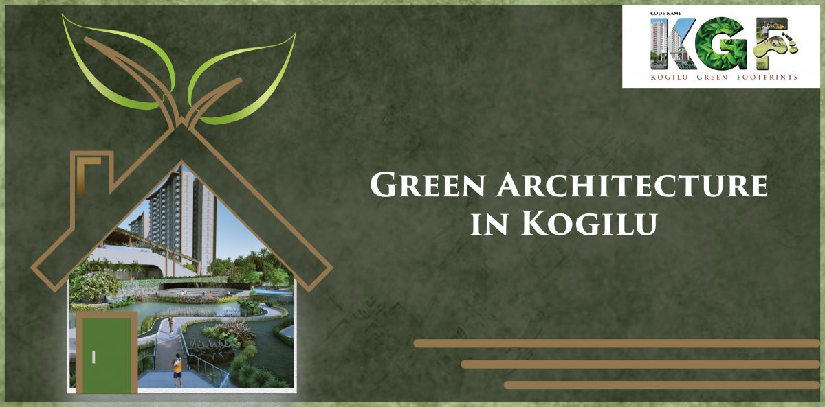 Green Architecture in Kogilu: Luxury Homes Surrounded by Nature’s Beauty